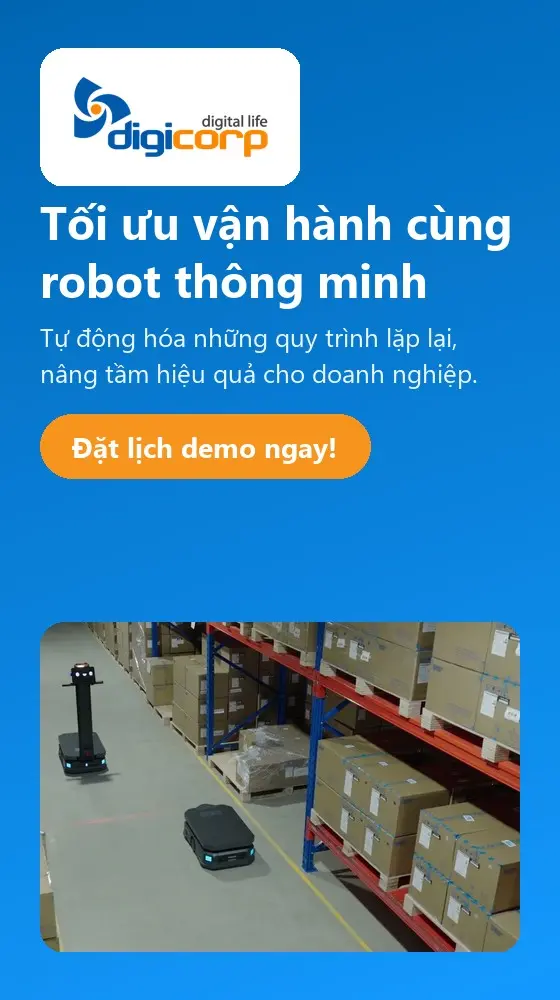 Tối ưu vận hành cùng robot thông minh. Tự động hóa những quy trình lặp lại, nâng tầm hiệu quả cho doanh nghiệp. Đặt lịch demo ngay!